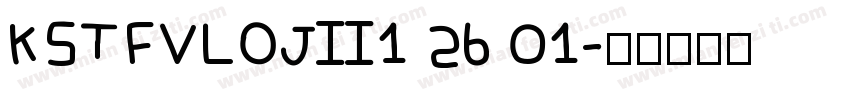 KSTFVLOJII1 26 01字体转换